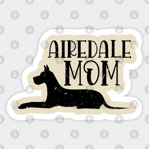 Airedale Terrier Mom - Gift for Airedale Terrier Lover Sticker by ShopBuzz